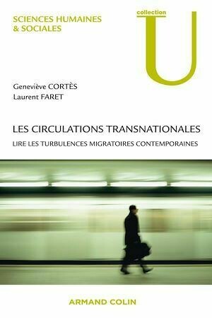 Les circulations transnationales - Geneviève Cortes, Laurent Faret - Armand Colin