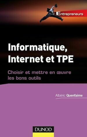 Informatique, Internet et TPE - Albéric Quenfaime - Dunod