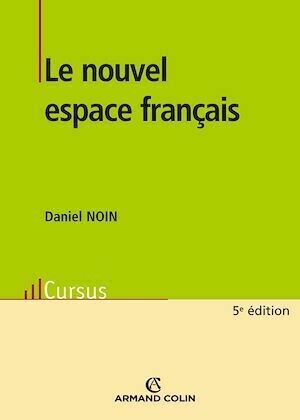 Le nouvel espace français - Daniel Noin - Armand Colin