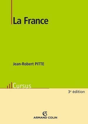 La France - Jean-Robert Pitte - Armand Colin