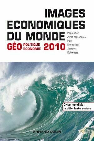 Images économiques du monde 2010 - Renaud Le Goix - Armand Colin