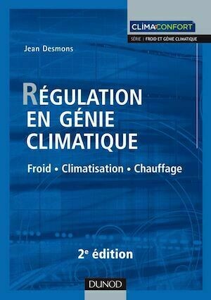 Régulation en génie climatique - 2e éd. - Jean Desmons - Dunod
