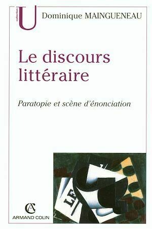 Le discours littéraire - Dominique Maingueneau - Armand Colin