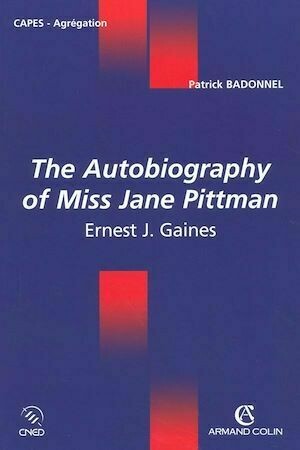 The Autobiography of Miss Jane Pittman - Patrick Badonnel - Armand Colin