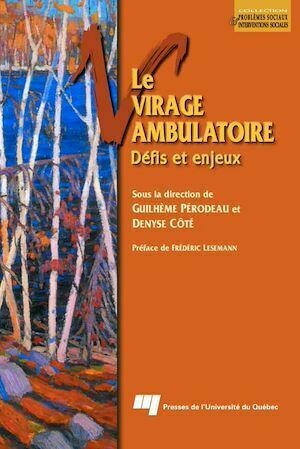 Le virage ambulatoire - Guilhème Pérodeau, Denyse Côté - Presses de l'Université du Québec