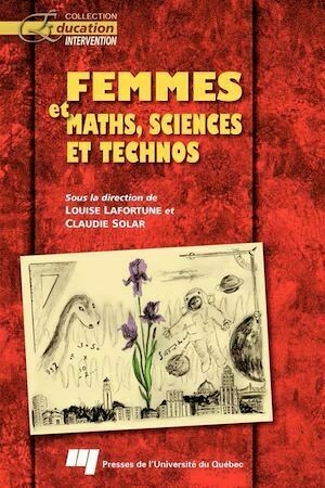 Femmes et maths, sciences et technos - Louise Lafortune, Claudie Solar - Presses de l'Université du Québec