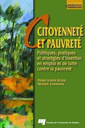 Citoyenneté et pauvreté - Frédéric Lesemann - Presses de l'Université du Québec