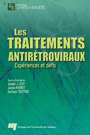 Les traitements antirétroviraux - Janine Pierret, Joseph Josy Lévy - Presses de l'Université du Québec
