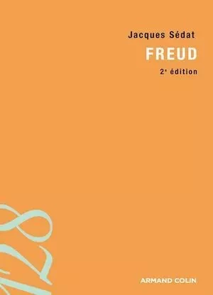 Freud - Jacques Sédat - Armand Colin