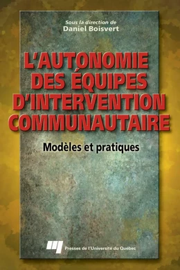 L'autonomie des équipes d'intervention communautaire