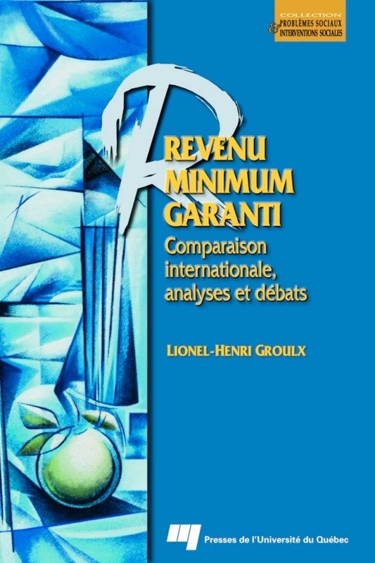 Revenu minimum garanti - Lionel-Henri Groulx - Presses de l'Université du Québec