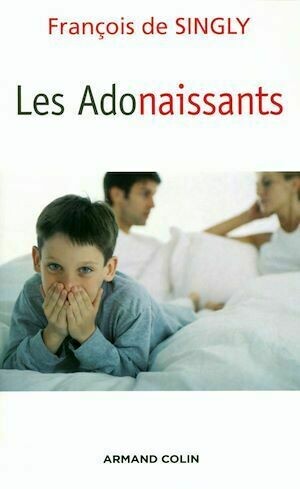 Les Adonaissants - François de Singly - Armand Colin