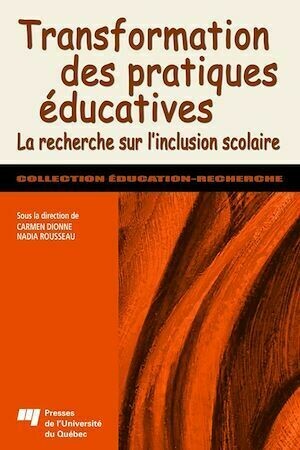 Transformation des pratiques éducatives - Carmen Dionne - Presses de l'Université du Québec