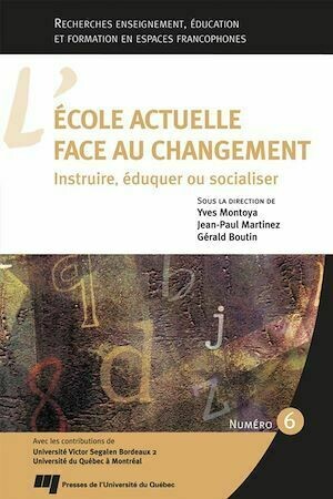 L'école actuelle face au changement - Gérald Boutin - Presses de l'Université du Québec