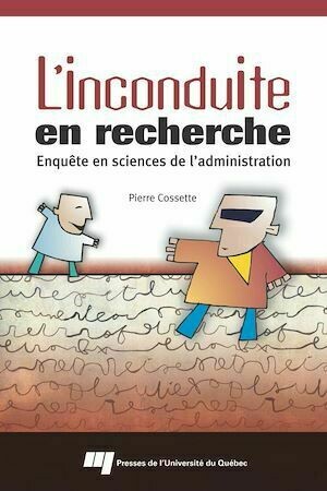 L'inconduite en recherche - Pierre Cossette - Presses de l'Université du Québec