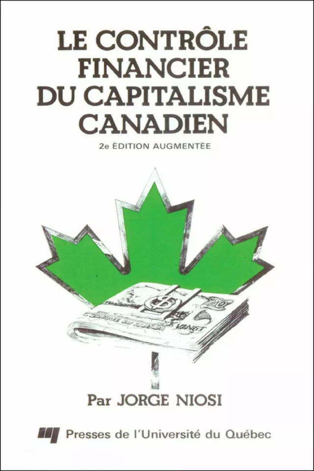 Le contrôle financier du capitalisme canadien - Jorge Eduardo Niosi - Presses de l'Université du Québec