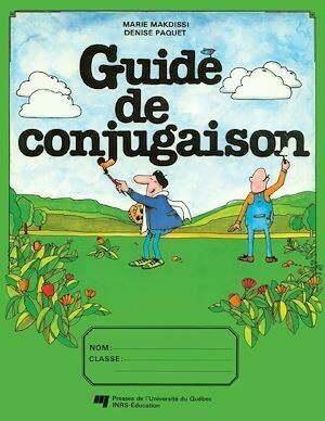 Guide de conjugaison - Marie Makdissi, Denise Paquet - Presses de l'Université du Québec