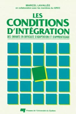 Les conditions d'intégration des enfants en difficultés d'adaptation et d'apprentissage