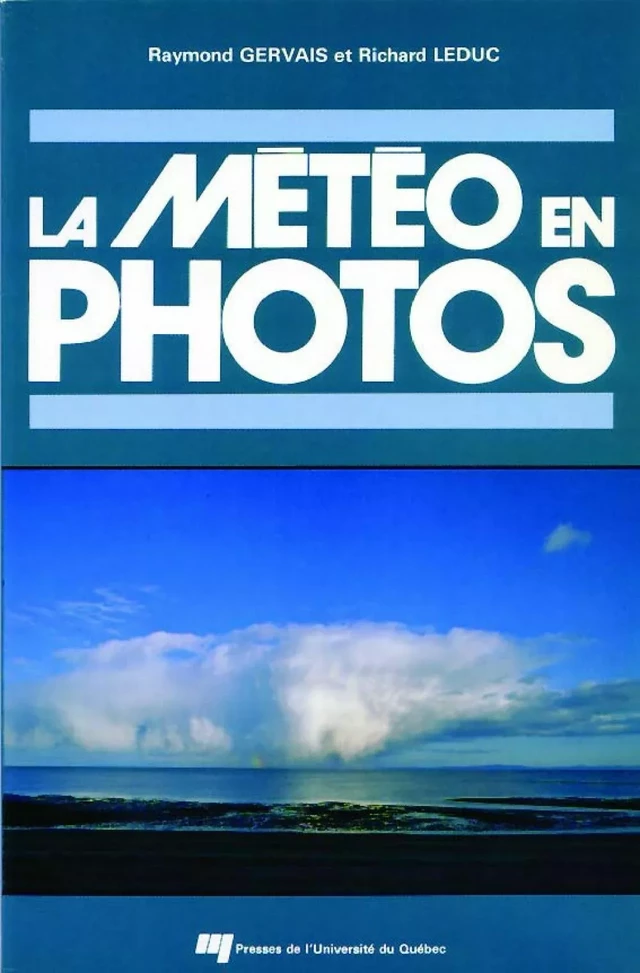 La météo en photos - Raymond Gervais, Richard Leduc - Presses de l'Université du Québec