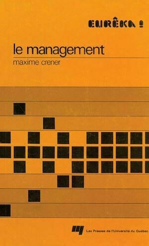 Le management - Maxime Crener - Presses de l'Université du Québec