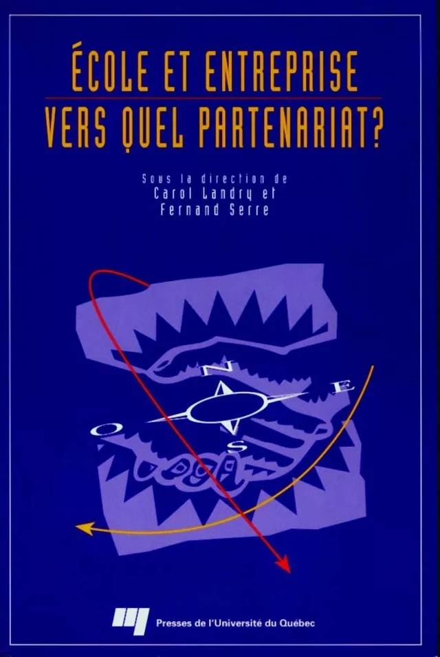 École et entreprise - Carol Landry, Fernand Serre - Presses de l'Université du Québec