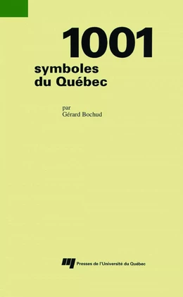 1001 symboles du Québec