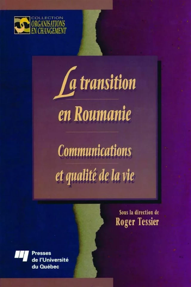 La transition en Roumanie - Roger Tessier - Presses de l'Université du Québec