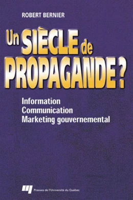 Un siècle de propagande ?