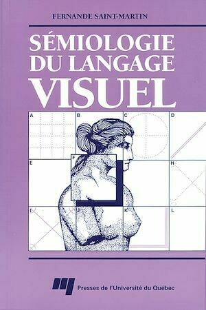 Sémiologie du langage visuel - Fernande Saint-Martin - Presses de l'Université du Québec