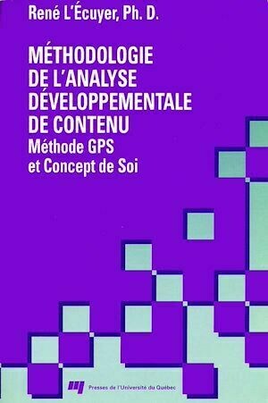Méthodologie de l'analyse développementale de contenu - René L'Écuyer - Presses de l'Université du Québec