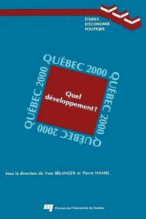 Québec 2000 - Yves Bélanger, Pierre Hamel - Presses de l'Université du Québec
