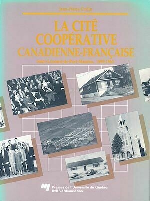 La cité coopérative canadienne-française - Jean-Pierre Collin - Presses de l'Université du Québec