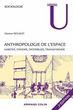 Anthropologie de l'espace - Marion Segaud - Armand Colin