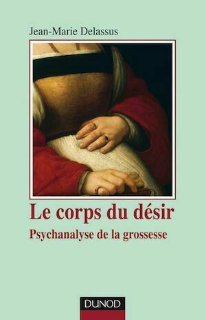 Le corps du désir - Jean-Marie Delassus - Dunod