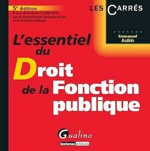 L'essentiel du Droit de la Fonction publique 5e édition - Emmanuel Aubin - Gualino Editeur