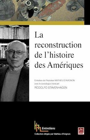 La reconstruction de l'histoire des Amériques - Mathieu D'Avignon - PUL Diffusion