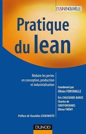 Pratique du lean - Olivier Fontanille, Eric Chassende-Baroz, Charles De cheffontaines, Olivier Fremy - Dunod