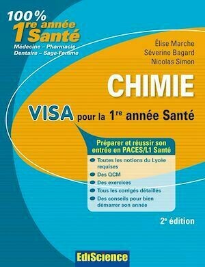 Chimie Visa pour la L1 Santé - 2e édition - Elise Marche, Séverine Bagard, Nicolas Simon - Ediscience