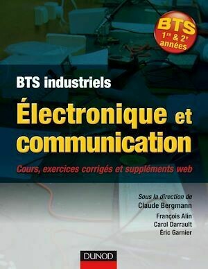 Électronique et communication BTS - Eric Garnier, François Alin, Carol Darrault - Dunod