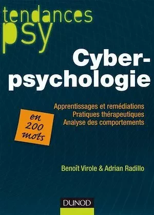 Cyberpsychologie - Benoît Virole, Adrian Radillo - Dunod