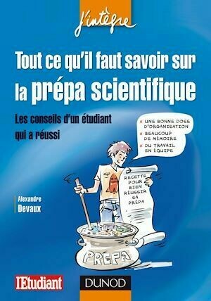 Tout ce qu'il faut savoir sur la prépa scientifique - Alexandre Devaux - Dunod