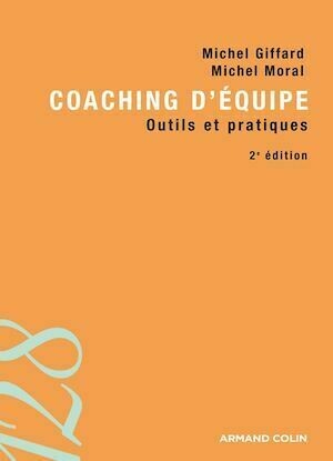 Coaching d'équipe - Michel Moral, Michel Giffard - InterEditions