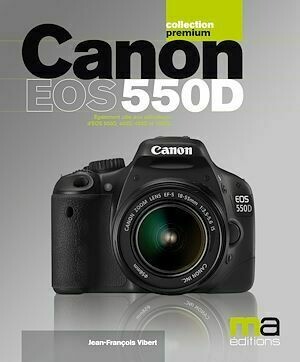 Canon EOS 550D - Jean-François Vibert - Micro Application