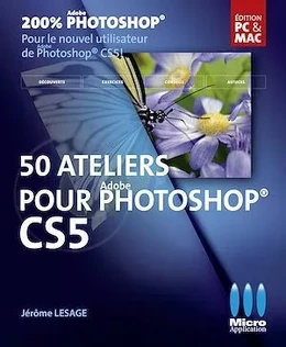50 Ateliers pour Photoshop CS5