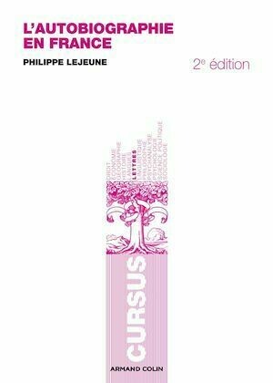 L'autobiographie en France - Philippe Lejeune - Armand Colin