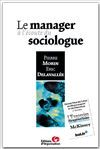 Le manager à l'écoute du sociologue - 2e édition - Pierre Morin - Éditions d'Organisation