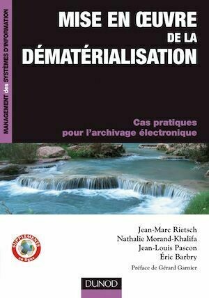 Mise en oeuvre de la dématérialisation - Jean-Marc Rietsch, Jean-Louis Pascon, Nathalie Morand-Khalifa - Dunod