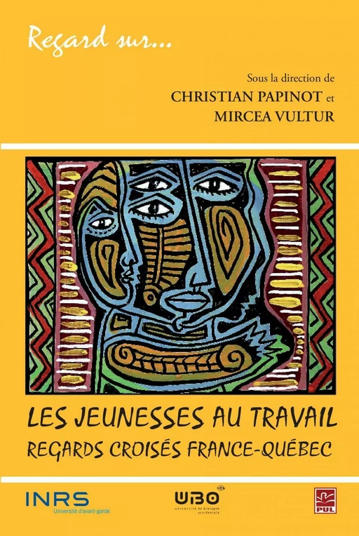 Les jeunesses au travail : regards croisés France-Québec - Christian Papinot, Mircea Vultur - PUL Diffusion