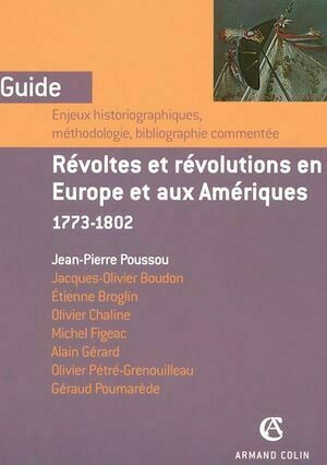 Révoltes et révolutions en Europe et aux Amériques - Jean-Pierre Poussou - Armand Colin