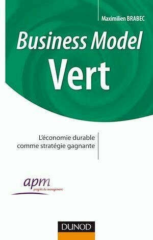 Business Model Vert - Maximilien Brabec - Dunod